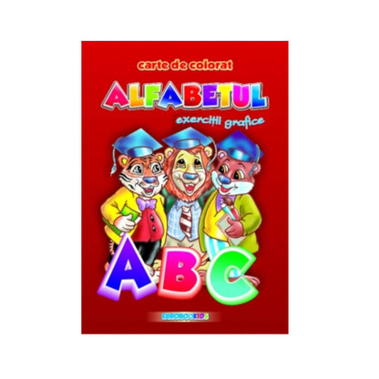 Alfabetul, Carte de Colorat cu Exercitii Grafice B5